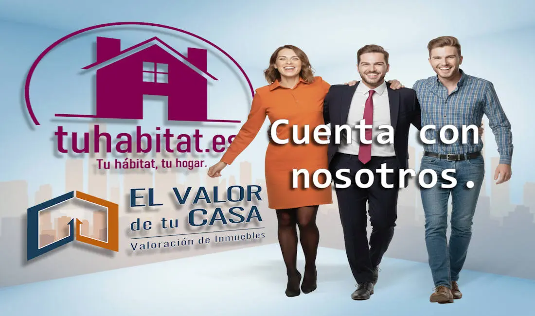 El Valor de tu Casa y Tu Habitat Inmobiliaria trabajando para ti